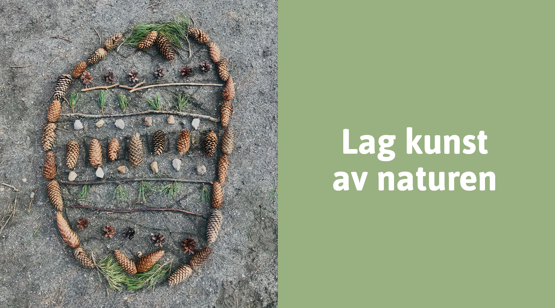 Naturkunst laget av kongler og kvister 